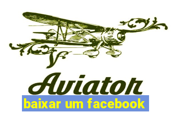 baixar um facebook